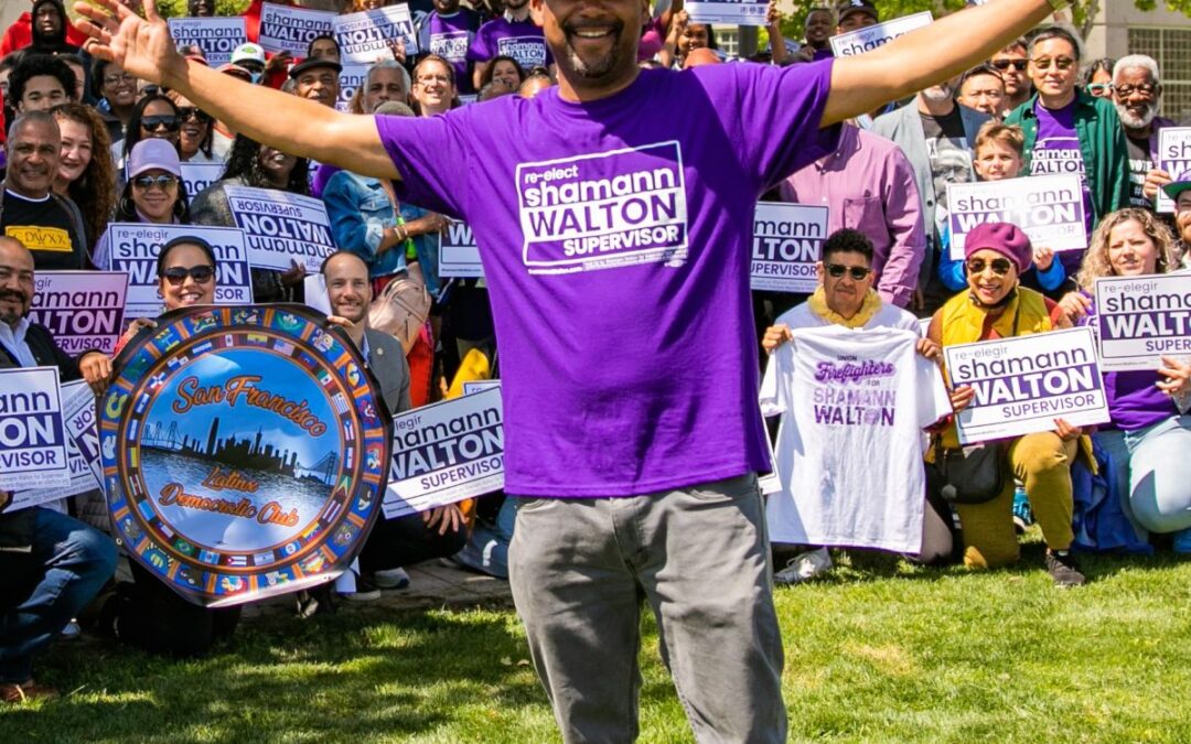 Shamann Walton for Supervisor